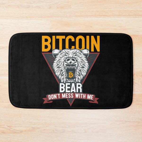 Item preview, Bitcoin Bear Don't Mess With Me designed and sold by Bitcoin-Fashion.