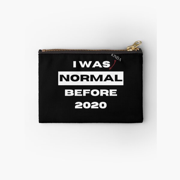 Item preview, I was Kinda normal before 2020 designed and sold by TrendingTees4u.