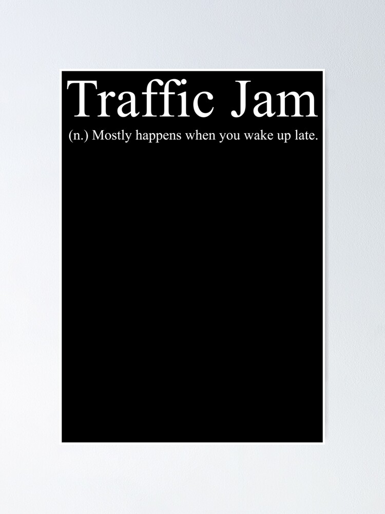 traffic-jam-definition-poster-for-sale-by-valuential-redbubble