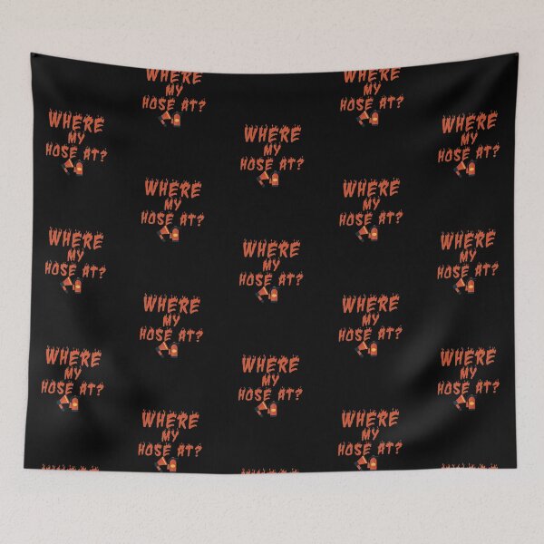 Item preview, Where my hose at? designed and sold by Laura J Devera ⭐⭐⭐⭐⭐.
