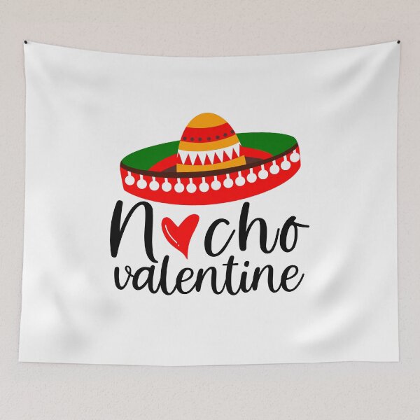 Item preview, Nacho valentine | Valentines day | Mexican food lover designed and sold by Mixture-DESIGN.