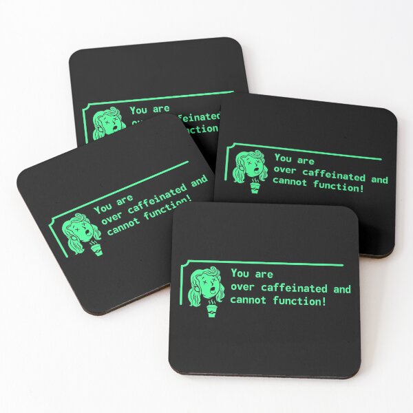 Item preview, You Are Over Caffeinated and Cannot Function! designed and sold by atomicgirl.