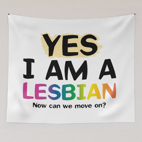 Item preview, Yes, I am a lesbian. Now can we continue? designed and sold by MaiSeries.
