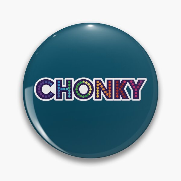Item preview, Chonky designed and sold by ScottyWalters.