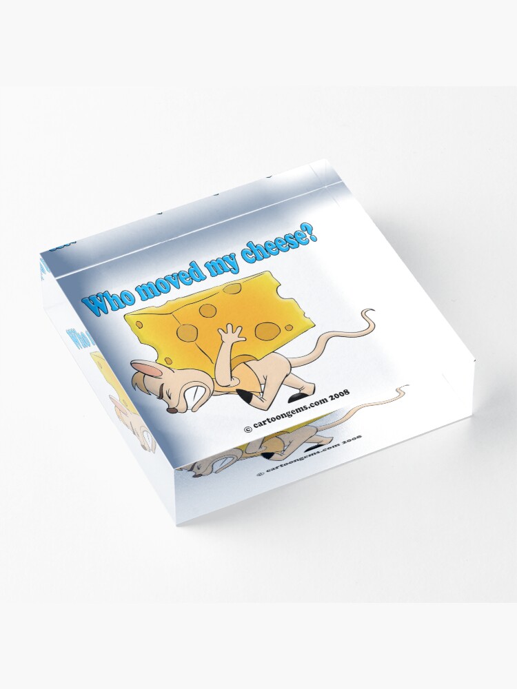 Alternate view of Who Moved My Cheese? Acrylic Block