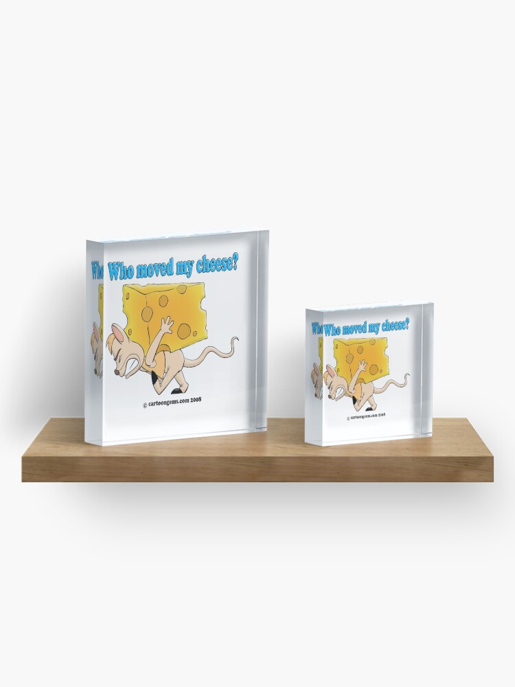 Alternate view of Who Moved My Cheese? Acrylic Block