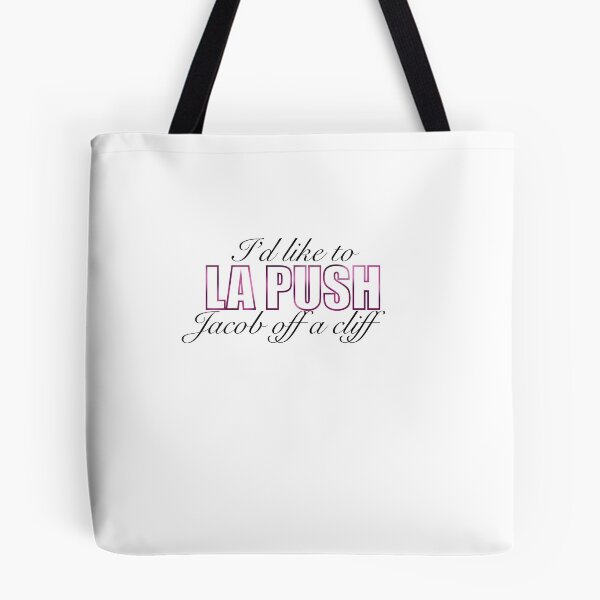 Item preview, Id like to LA PUSH Jacob off a cliff designed and sold by Lauren Stec.