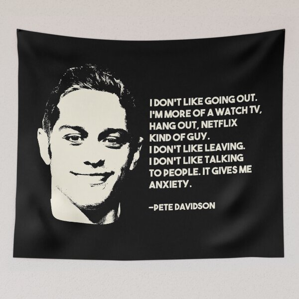 Item preview, Pete Davidson quote designed and sold by EGIT.