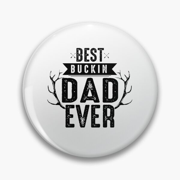 Item preview, best buckin dad ever designed and sold by JaMatt1983.