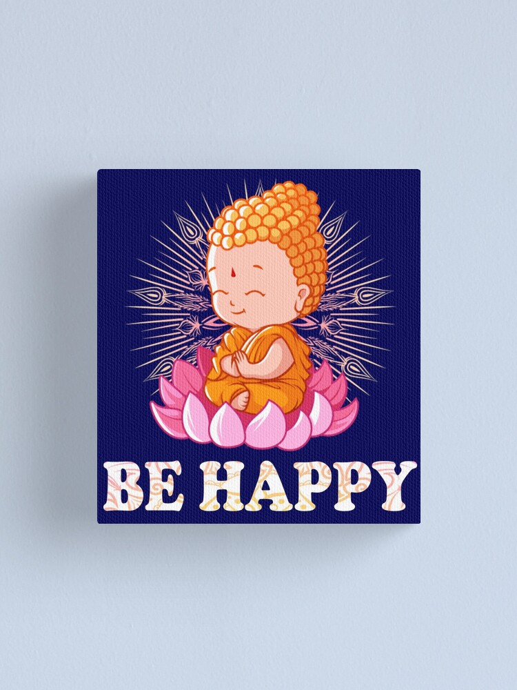 Be Happy Little Buddha - cute buddha good vibes and positivity