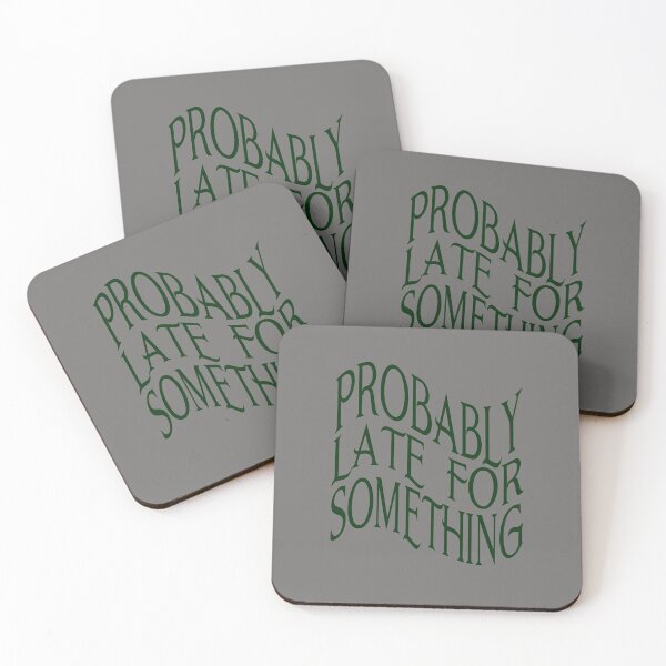 Item preview, Probably Late for Something designed and sold by BritzShop.