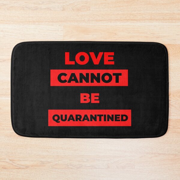 Item preview, Love cannot be quarantined! designed and sold by shornaiter.