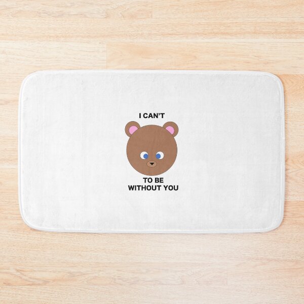 Item preview, I Can't Bear To Be Without You designed and sold by DandelionDecor.