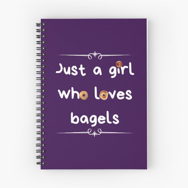 Item preview, Just a girl who loves bagels designed and sold by Ollie P.  Leo.