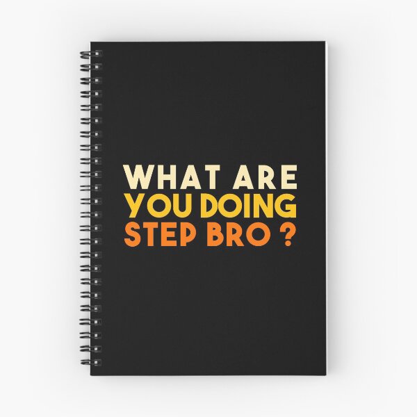 Item preview, What are you doing step bro ? designed and sold by EGIT.