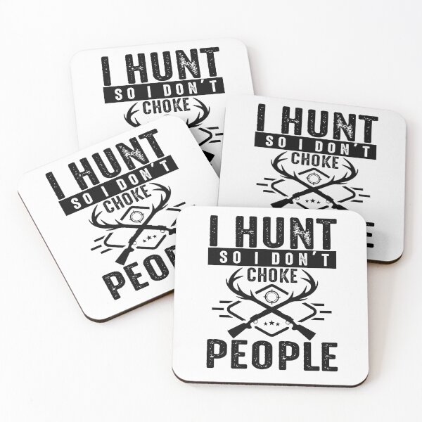 Item preview, i hunt so i don't choke people designed and sold by JaMatt1983.