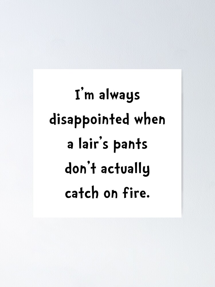 Liar Pants On Fire Poster By Thebeststore Redbubble