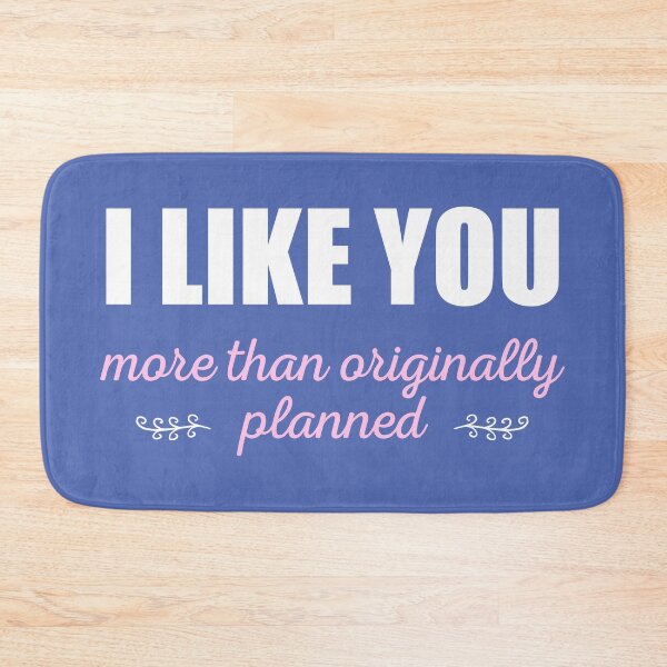 Item preview, I like you more than originally planned designed and sold by GraphicBit.
