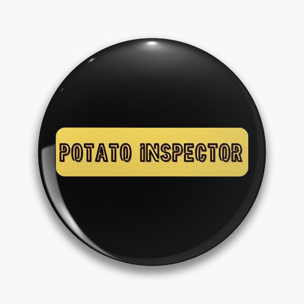 Item preview,  Potato Inspector designed and sold by Shash31.