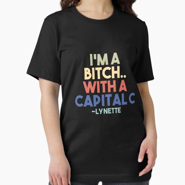Item preview, I'm Bitch... With A Capital C designed and sold by EGIT.