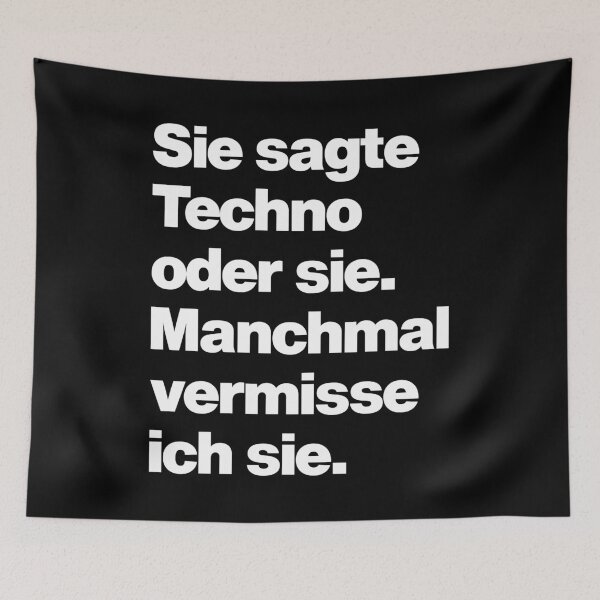 Item preview, Sie sagte Techno oder Sie - Manchmal vermisse ich Sie - Funny Electro Party Music Quote designed and sold by elhefe.