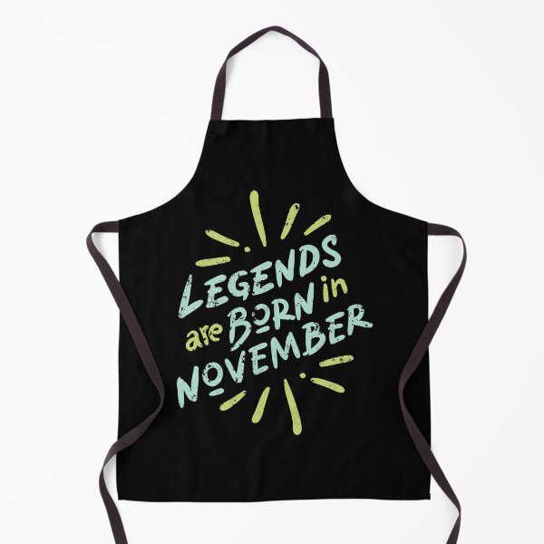Item preview, Legends Are Born In November designed and sold by Qudkin.