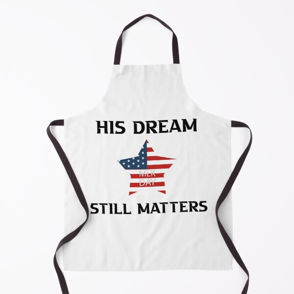 Item preview, his dream still matters MLK day designed and sold by DANT-shirts.
