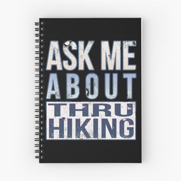 Item preview, Ask Me About Thru Hiking designed and sold by sakharoth.