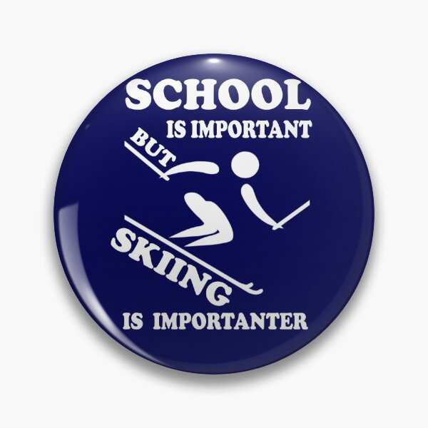 Item preview, School Is Important But skiing Is Importanter designed and sold by VintagePrada.