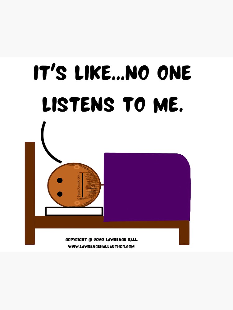 "Stick Lawrence "No One Listens To Me."" Sticker for Sale by lhall5819