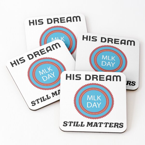 Item preview,  his dream still matters MLK day designed and sold by DANT-shirts.
