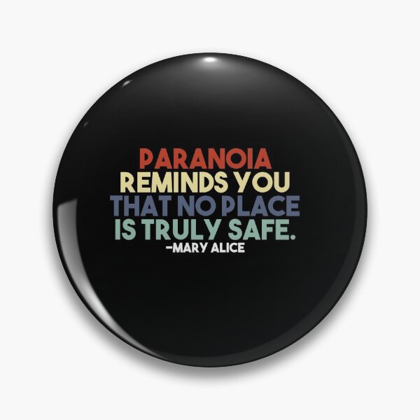 Item preview, Paranoia Reminds You That No Place Is Truly Safe designed and sold by EGIT.