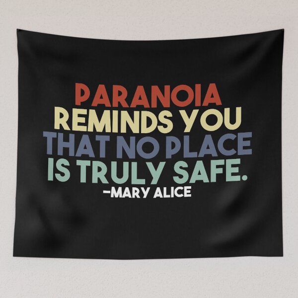 Item preview, Paranoia Reminds You That No Place Is Truly Safe designed and sold by EGIT.