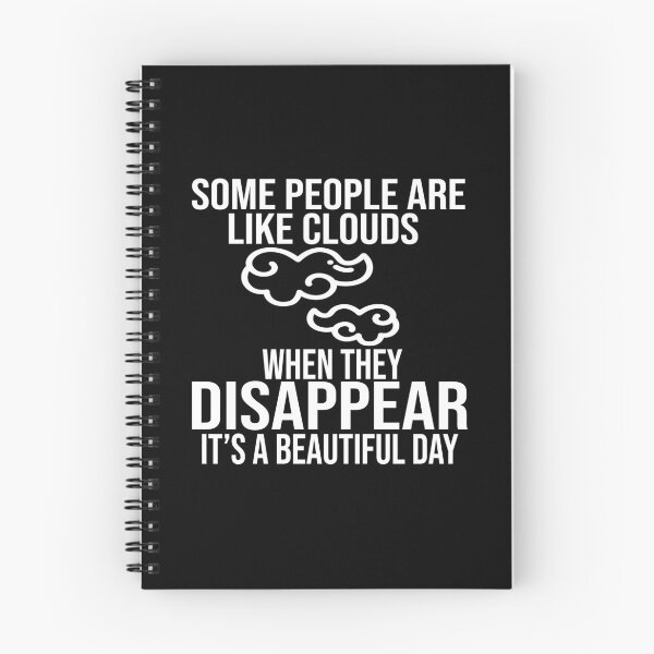 Item preview, Some People Are like Clouds. When They Disappear, It's a Beautiful Day. designed and sold by Saharan12.