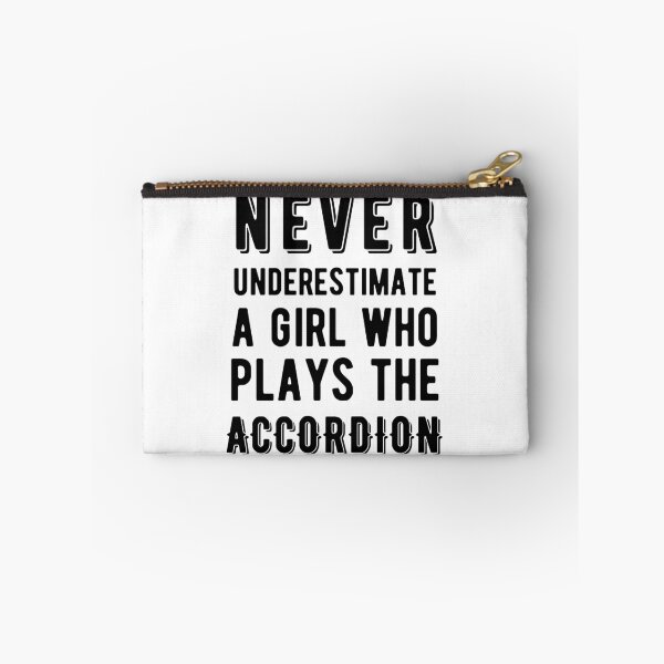 Item preview, Never Underestimate a Girl Who Plays the Accordion designed and sold by SavageMyrtle.