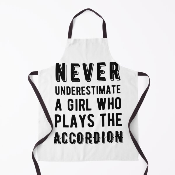 Item preview, Never Underestimate a Girl Who Plays the Accordion designed and sold by SavageMyrtle.