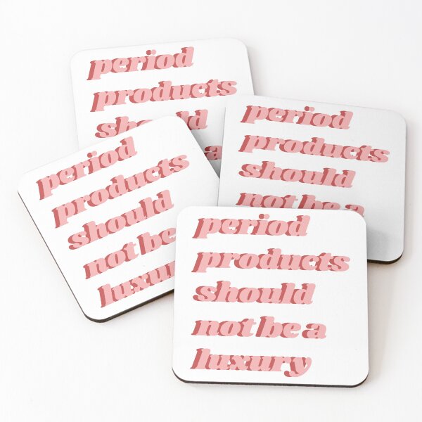 Item preview, Period Products Should Not Be A Luxury designed and sold by isobelcough.