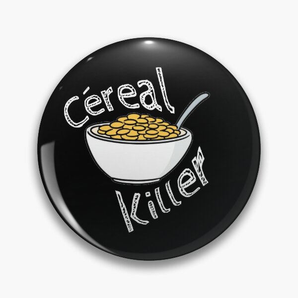 Cereal Killer Pins and Buttons for Sale