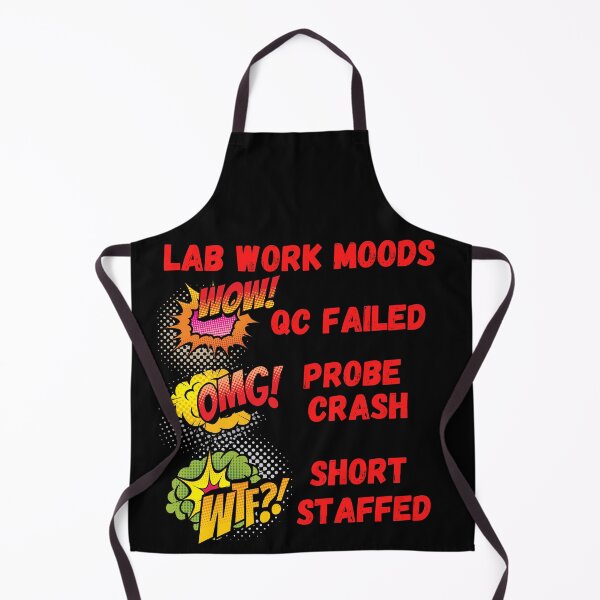 Item preview, LAB WORK MOODS WOW OMG WTF FUNNY MEDICAL LABORATORY SCIENTIST  designed and sold by Hippiesole.