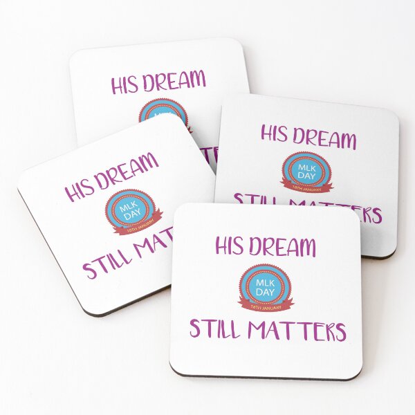 Item preview, his dream still matters MLK day designed and sold by DANT-shirts.