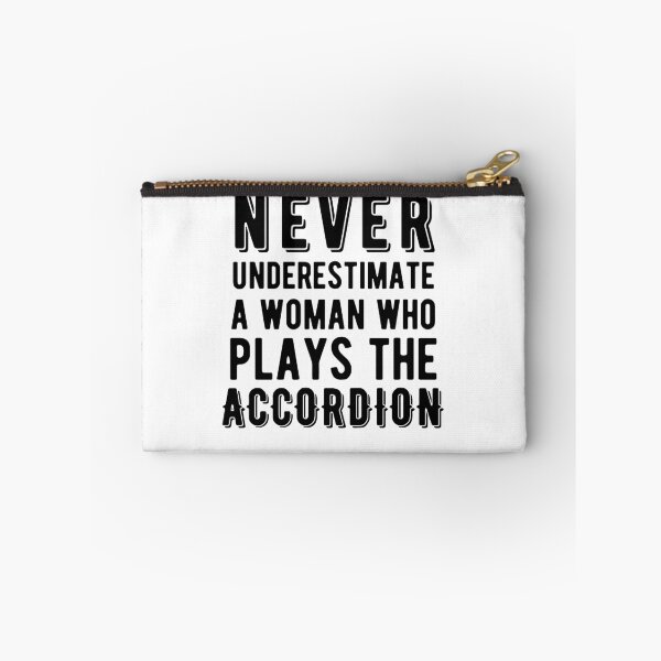 Item preview, Never Underestimate a Woman Who Plays the Accordion designed and sold by SavageMyrtle.