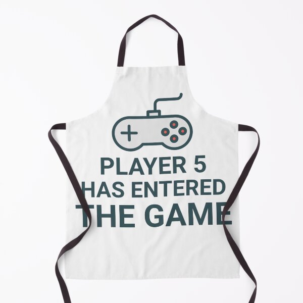 Item preview, Player 5 Has Entered The Game designed and sold by TINASTORESHOPE.