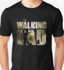 The walking dad Unisex T-Shirt