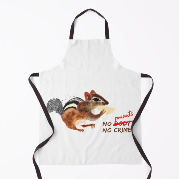 Item preview, No body no crime funny chipmunk and peanuts quote designed and sold by orangerinka.