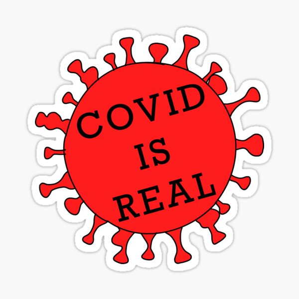 COVID is Real Sticker