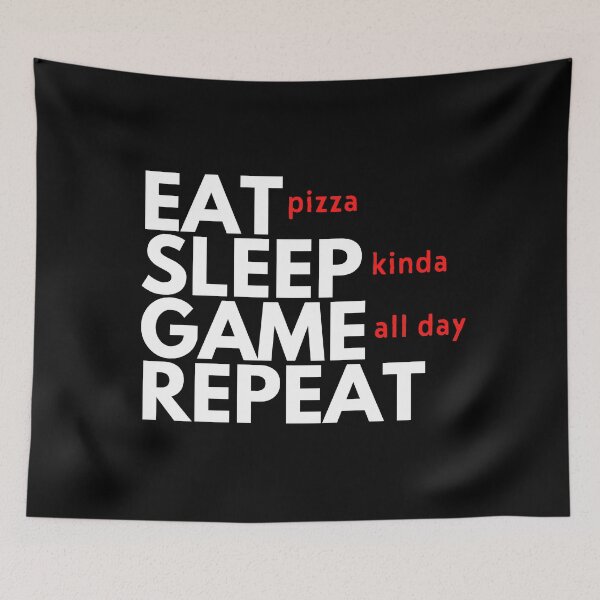 Item preview, Eat Pizza, Sleep Kinda, Game All Day, Repeat designed and sold by CozyMarket.