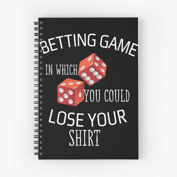 Item preview, Betting Game In Which You Could Lose Your Shirt designed and sold by Martin-bivert.