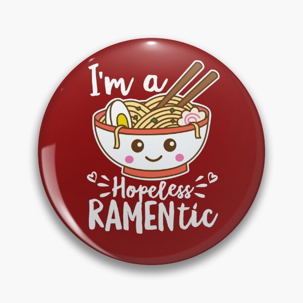 Item preview, I'm A Hopeless Ramentic Funny Ramen Noodle Pun designed and sold by DetourShirts.