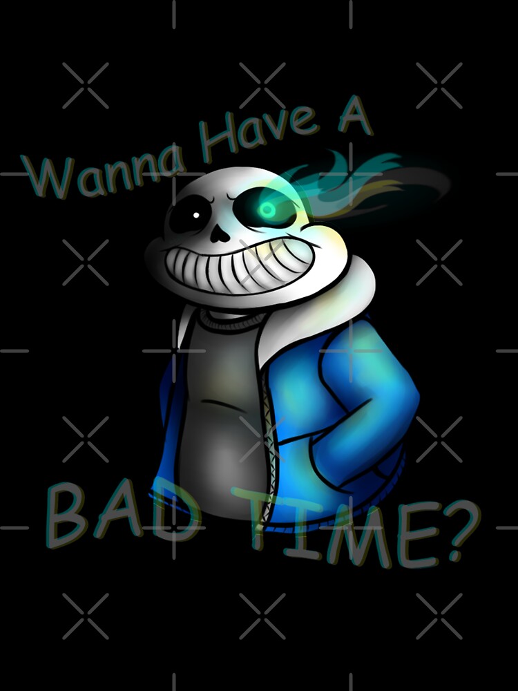 Undertale Sans Genocide Mode Wanna Have A Bad Time Kids T Shirt By Mokamizore97 Redbubble