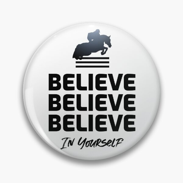 Item preview, Believe In Yourself Showjumping designed and sold by HorseLifeCo.
